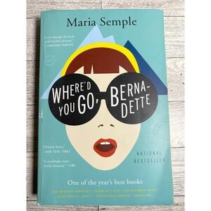 Maria Semple Where'd You Go Bernadette 2013 Trade Paperback‎ agoraphobia Funny